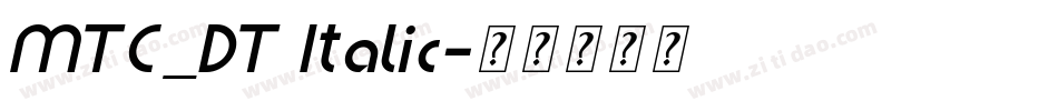 MTC_DT Italic字体转换